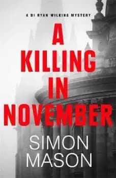 Image of A Killing in November by Simon Mason