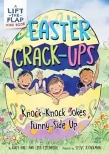 Image of Easter Crack-Ups: Knock-Knock Jokes Funny-Side Up : An Easter And Springtime Book For Kids
