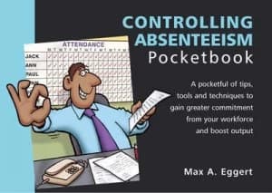 Image of The Controlling Absenteeism Pocketbook by Max Eggert Book