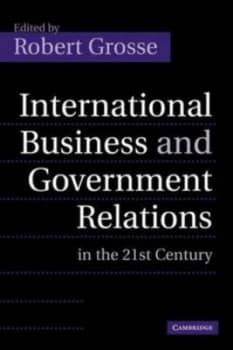 Image of International Business and Government Relations in the 21st Century by Robert Grosse Paperback