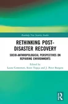 Image of Rethinking Post-Disaster Recovery : Socio-anthropological Perspectives on Repairing Environments