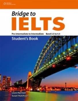 Image of Bridge to IELTS Pre-intermediate-intermediate band 35 to 45 by L Harrison