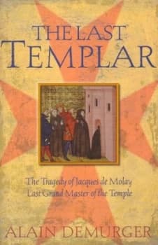 Image of The Last Templar by Alain Demurger Hardback