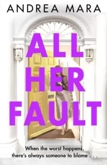 Image of All Her Fault : Sunday Times Crime Book of the Month