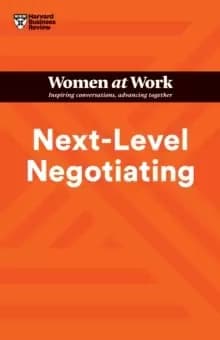 Image of Next-Level Negotiating (HBR Women at Work Series)