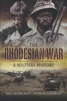 Image of The Rhodesian War by Paul L Moorcraft and Peter Mclaughlin and Paul L Moorcraft Hardback