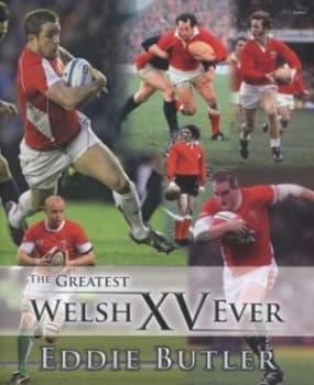 Image of The Greatest Welsh Xv Ever by Eddie Butler Hardback