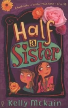 Image of Half a Sister by Kelly Mckain Paperback