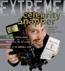 Image of Extreme Science: Celebrity Snapper : Taking The Ultimate Photo