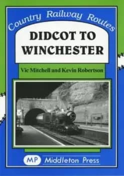 Image of Didcot to Winchester by Vic Mitchell