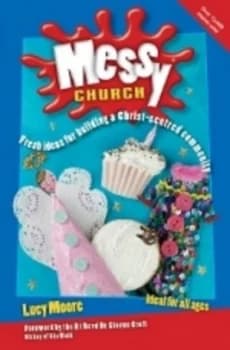 Image of Messy Church by Lucy Moore Book
