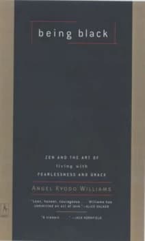 Image of Being Black by Angel Kyodo Williams Book