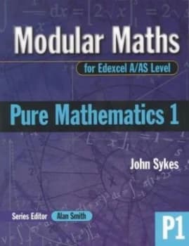 Image of Modular Maths for Edexcel A/as Level Syllabus. Pure Maths 1 by John Sykes Paperback