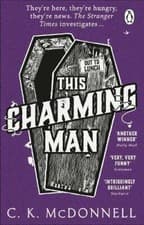 Image of This Charming Man: (The Stranger Times 2) by C. K. McDonnell