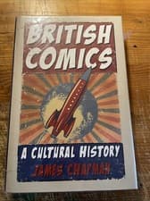 Image of British Comics: A Cultural History by James Chapman (Hardcover, 2011)