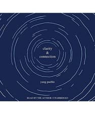 Image of Clarity and Connection, Yung Pueblo