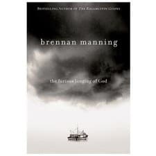 Image of Furious Longing of God by Brennan Manning (2009, Hardcover)