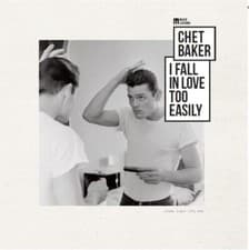 Image of Chet Baker : I Fall in Love Too Easily VINYL 12" Album (2023) ***NEW***