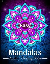 Image of Easy Mandalas Adult Coloring Book: 50 Simple and Bold Relaxing Mandalas for Adul