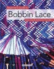 Image of Beginner's Guide to Bobbin Lace by Gilian Dye, Adrienne Thunder