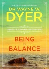 Image of Wayne W. Dyer Being in Balance (Paperback)