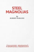 Image of Steel Magnolias - A Play by Robert Harling | Paperback | 1990