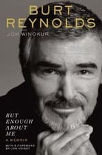 Image of But Enough about Me by Jon Winokur and Burt Reynolds (2015, Hardcover)