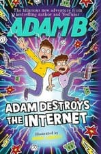 Image of Adam Destroys the Internet