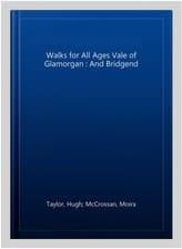 Image of Walks for All Ages Vale of Glamorgan : And Bridgend, Paperback by Taylor, Hug...