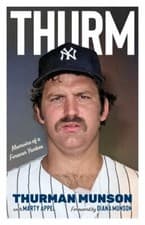 Image of Thurm: Memoirs of a Forever Yankee Paperback by Thurman Munson, Marty Appel