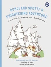 Image of Bomji and Spotty's Frightening Adventure: A Story About How to Recover from a...