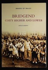 Image of Bridgend Coity Higher and Lower History Book in old Photographs New Softcover