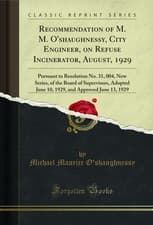 Image of Recommendation of M. M. O'shaughnessy, City Engineer, on Refuse Incinerator,