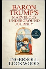 Image of Ingersoll Lockw Baron Trump's Marvellous Underground Journey : Annot (Paperback)