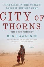 Image of City of Thorns: Nine Lives in the World's Largest Refugee Camp by