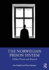 Image of The Norwegian Prison System: Halden Prison and Beyond by Are Høidal: New