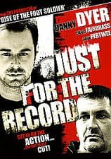 Image of Just for the Record (DVD) Danny Dyer Craig Fairbrass Sean Pertwee Phil Davis