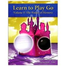 Image of Learn to Play Go Vol. 5 The Palace of Memory Volume 5 the New