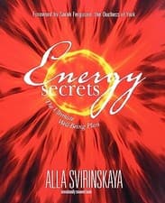 Image of Energy Secrets : The Ultimate Well-Being Plan by Alla Svirinskaya (2006, ...