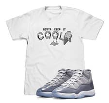 Image of Gotta Keep It Cool Tee Matches Air Jordan 11 Cool Grey Sneakers (FREE SHIPPING)