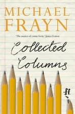 Image of Collected Columns, Frayn, Michael, NEW PAPERBACK T25