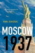 Image of Moscow, 1937 by Karl Schloegel (Paperback, 2014)