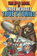 Image of Epic Book of Unbelievable True Stories: Collection of Amazing Tales and Headline