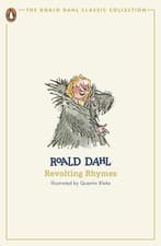 Image of Revolting Rhymes: Roald Dahl (The Roald Dahl Classic Collection) | Paperback
