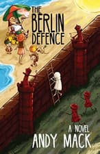 Image of The Berlin Defence - NEW Andy Mack 2020