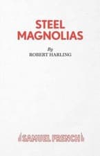 Image of Steel Magnolias by Robert Harling: New