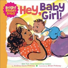 Image of Hey, Baby Girl (Bright Brown Baby) - Board Book NEW Pinkney, Andrea 12/10/2023