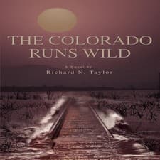 Image of The Colorado Runs Wild RICHARD N TAYLOR Paperback Author Solution