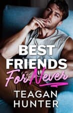 Image of Best Friends for Never by Teagan Hunter | Paperback | 2025