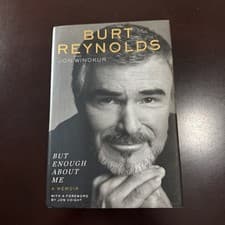 Image of But Enough about Me by Jon Winokur and Burt Reynolds (2015, Hardcover)